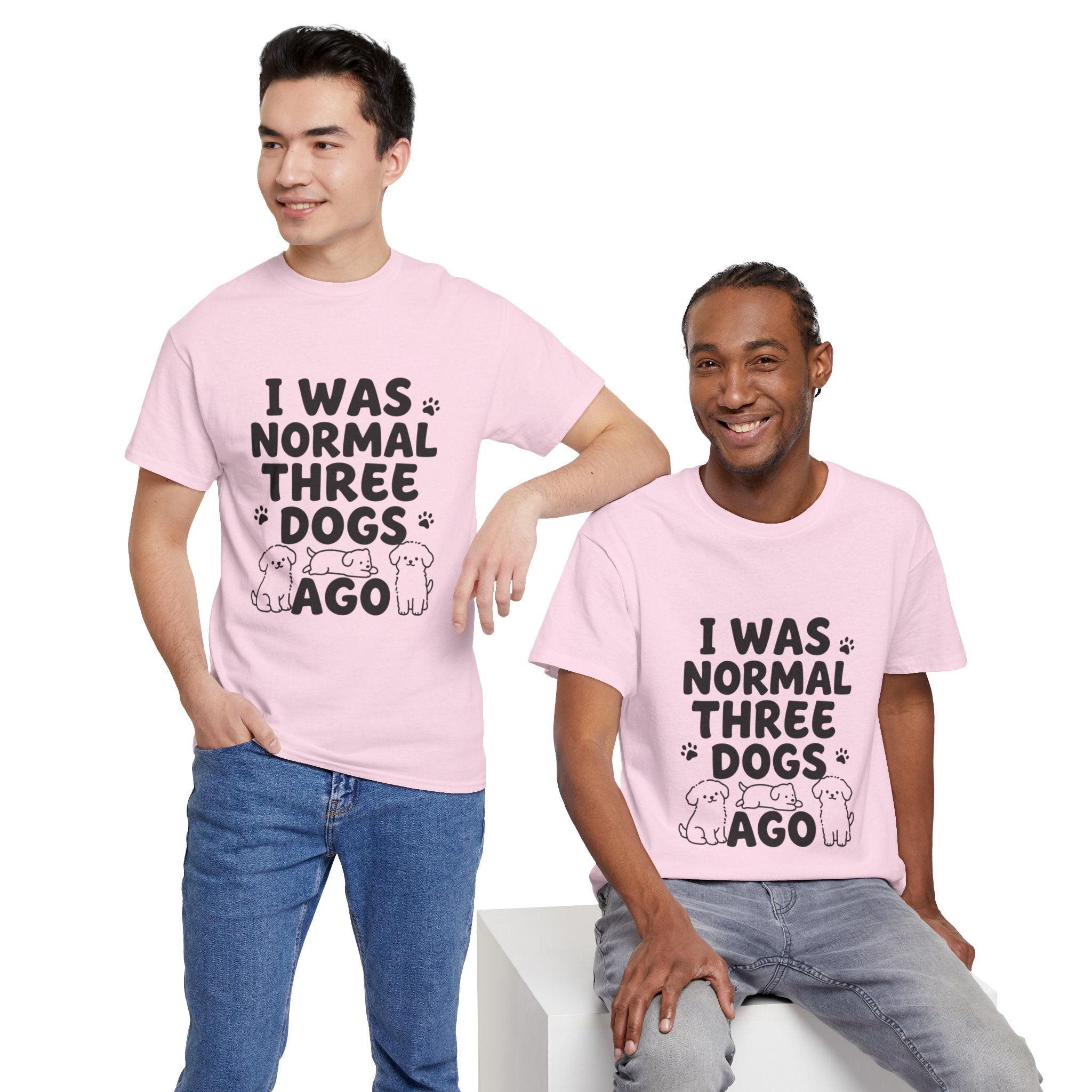 Dog Lover T‑Shirt — "I Was Normal Three Dogs Ago" Funny Pet Mom Tee