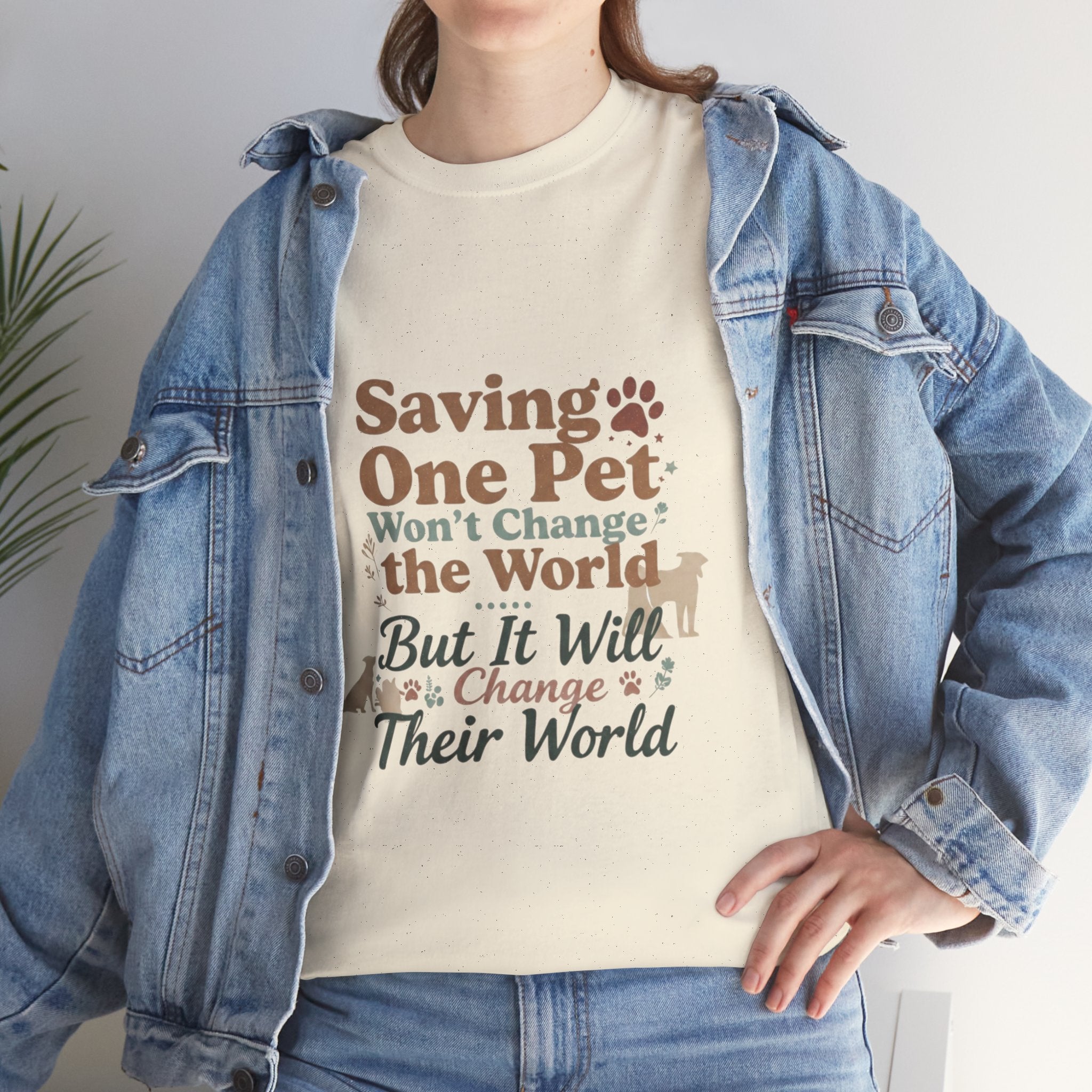 Saving One Pet T‑Shirt — "Saving One Pet Won't Change the World But It Will Change Their World" Rescue Adoption Tee