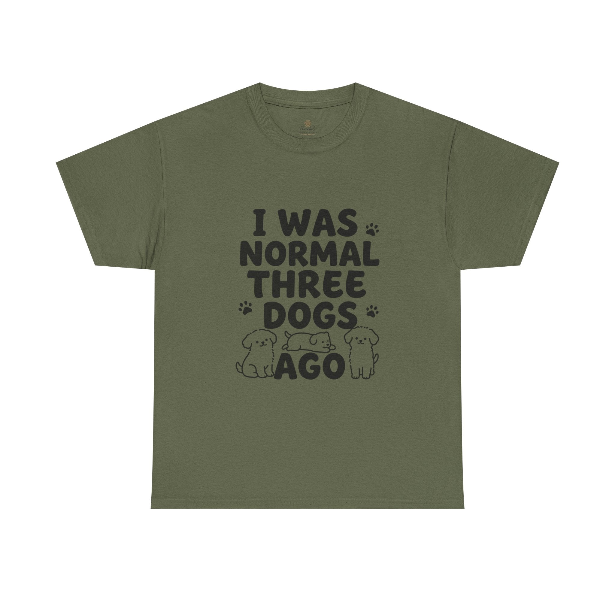 Dog Lover T‑Shirt — "I Was Normal Three Dogs Ago" Funny Pet Mom Tee