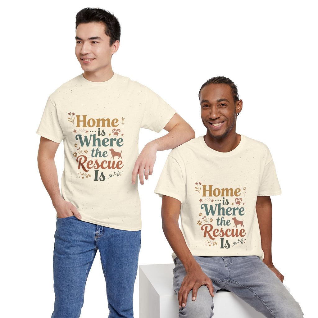 Rescue Pet T-Shirt — "Home Is Where the Rescue Is" Graphic Tee