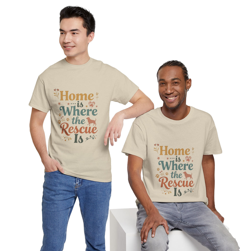 Rescue Pet T-Shirt — "Home Is Where the Rescue Is" Graphic Tee
