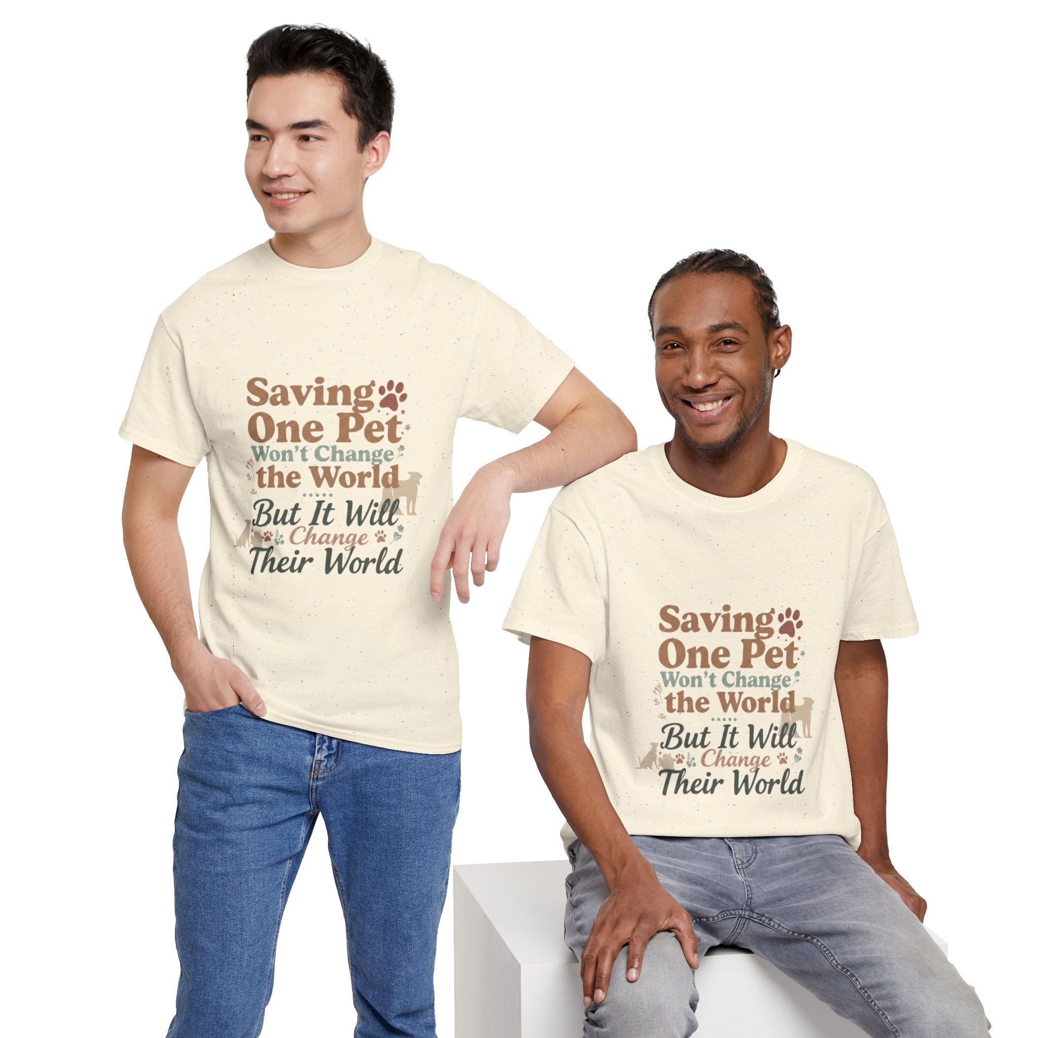 Saving One Pet T‑Shirt — "Saving One Pet Won't Change the World But It Will Change Their World" Rescue Adoption Tee