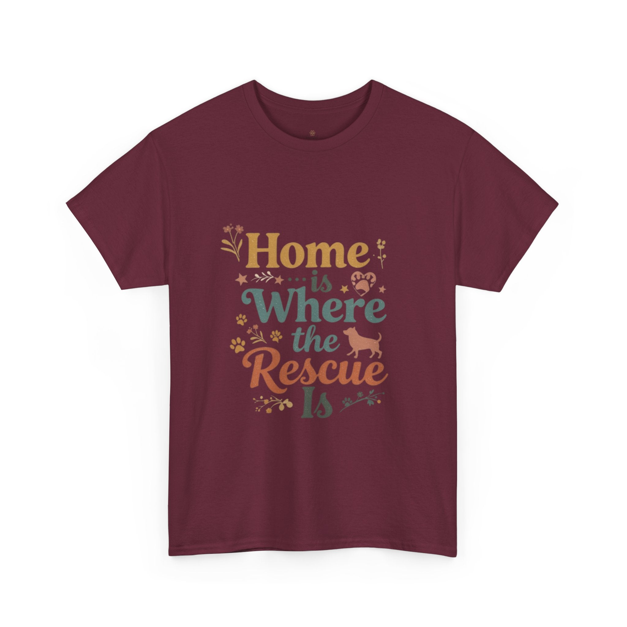 Rescue Pet T-Shirt — "Home Is Where the Rescue Is" Graphic Tee
