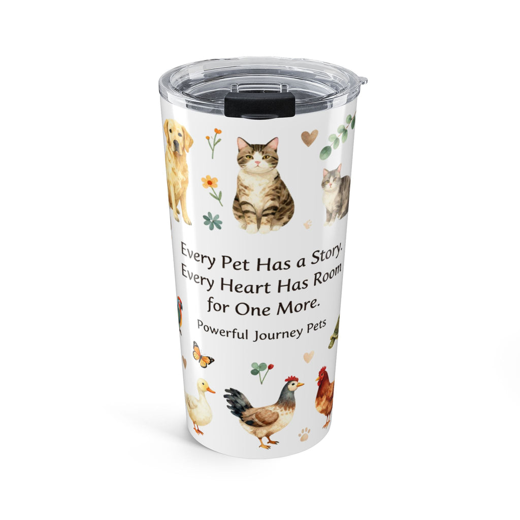 Pet Rescue 20oz Tumbler — "Every Pet Has a Story" Adoption Support Travel Mug