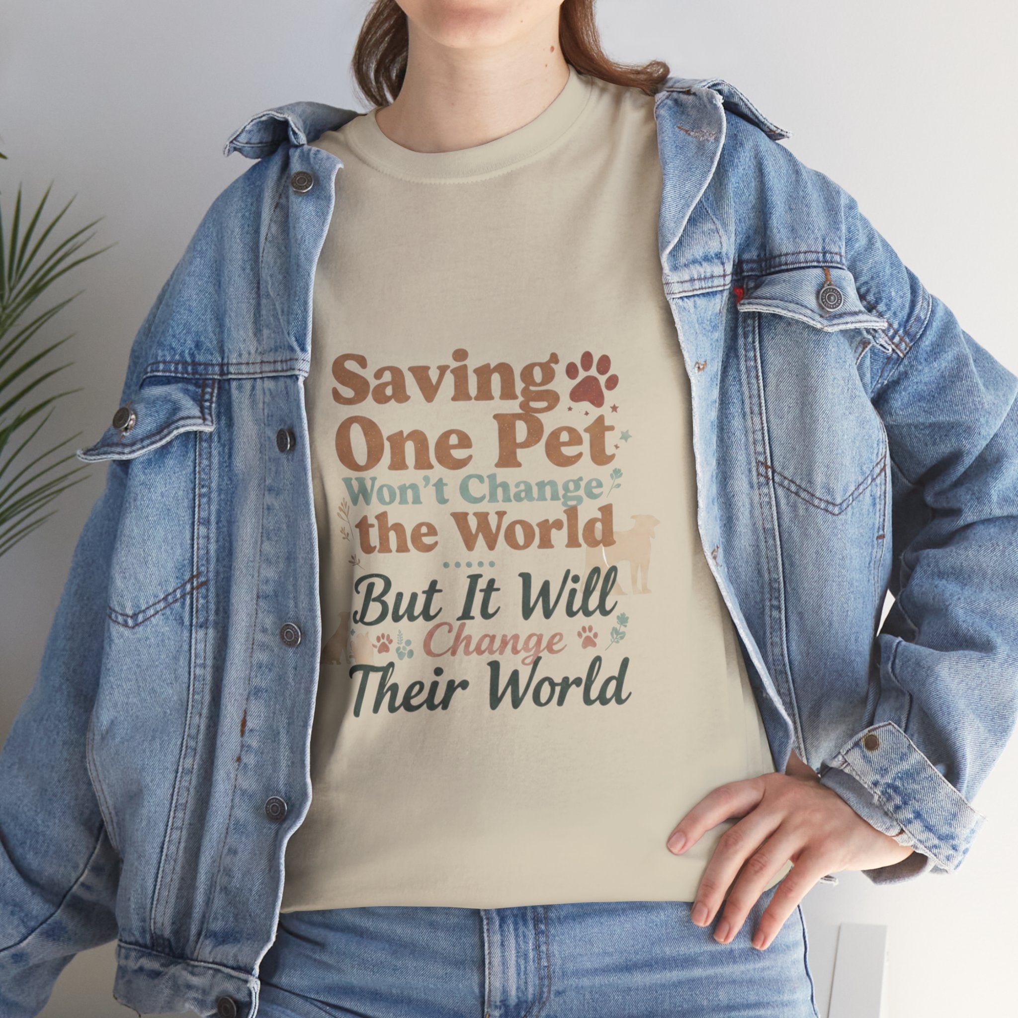 Saving One Pet T‑Shirt — "Saving One Pet Won't Change the World But It Will Change Their World" Rescue Adoption Tee
