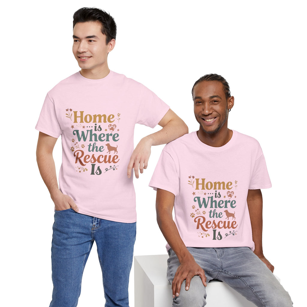 Rescue Pet T-Shirt — "Home Is Where the Rescue Is" Graphic Tee