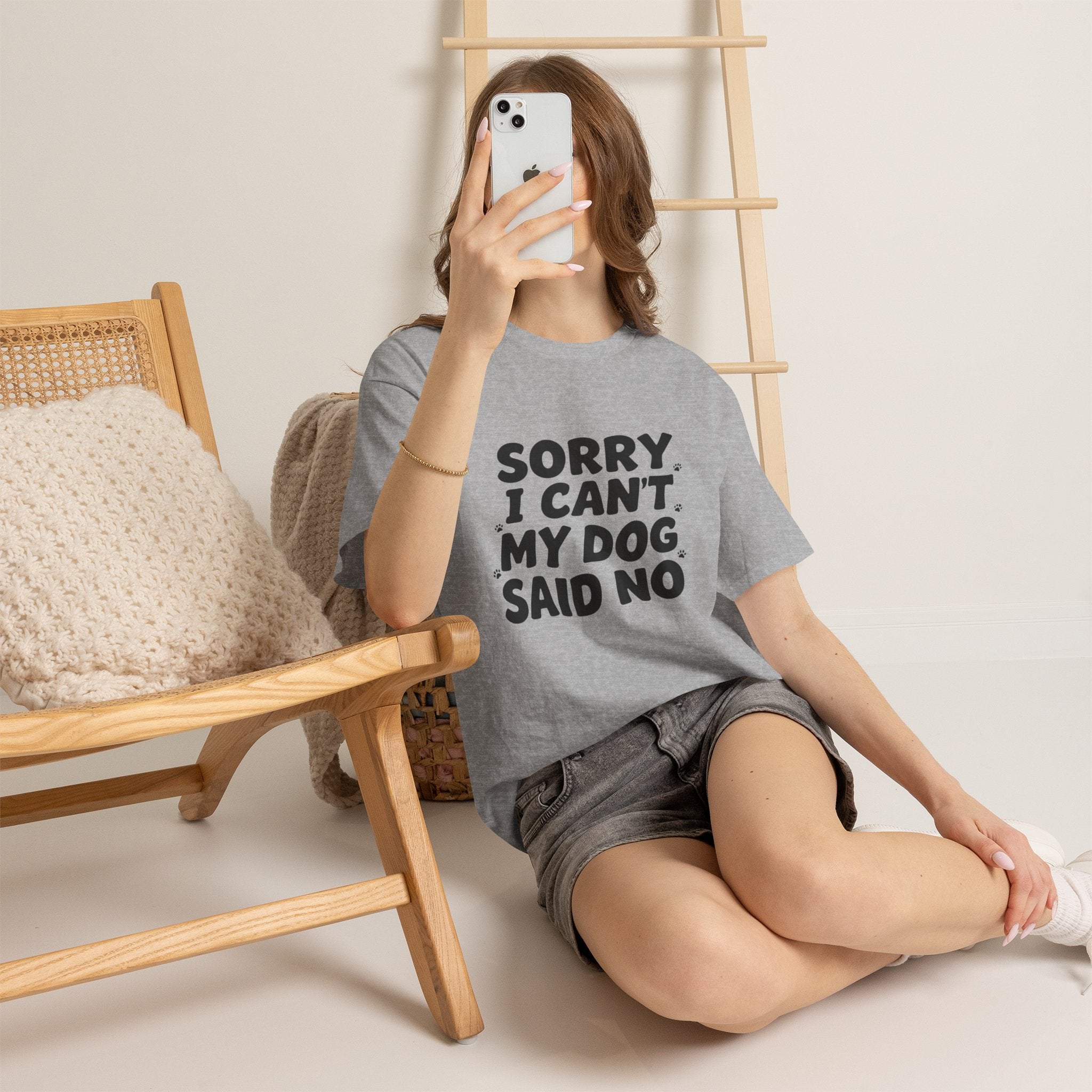 Sorry I Can’t — Dog Said No T-Shirt | Funny Dog Lover Tee