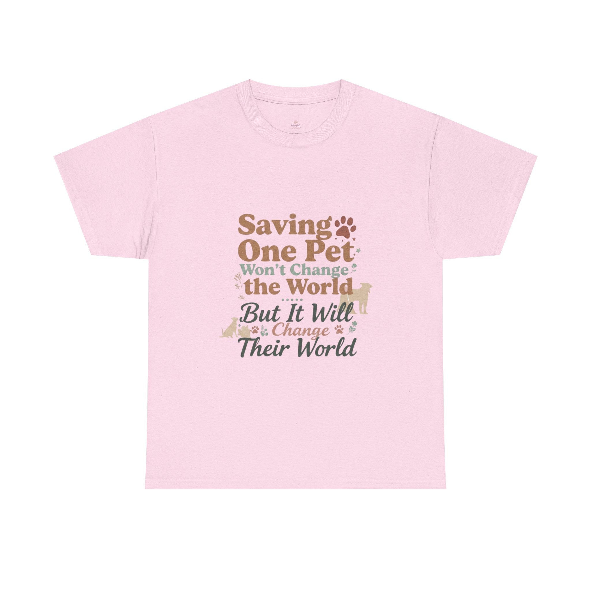 Saving One Pet T‑Shirt — "Saving One Pet Won't Change the World But It Will Change Their World" Rescue Adoption Tee