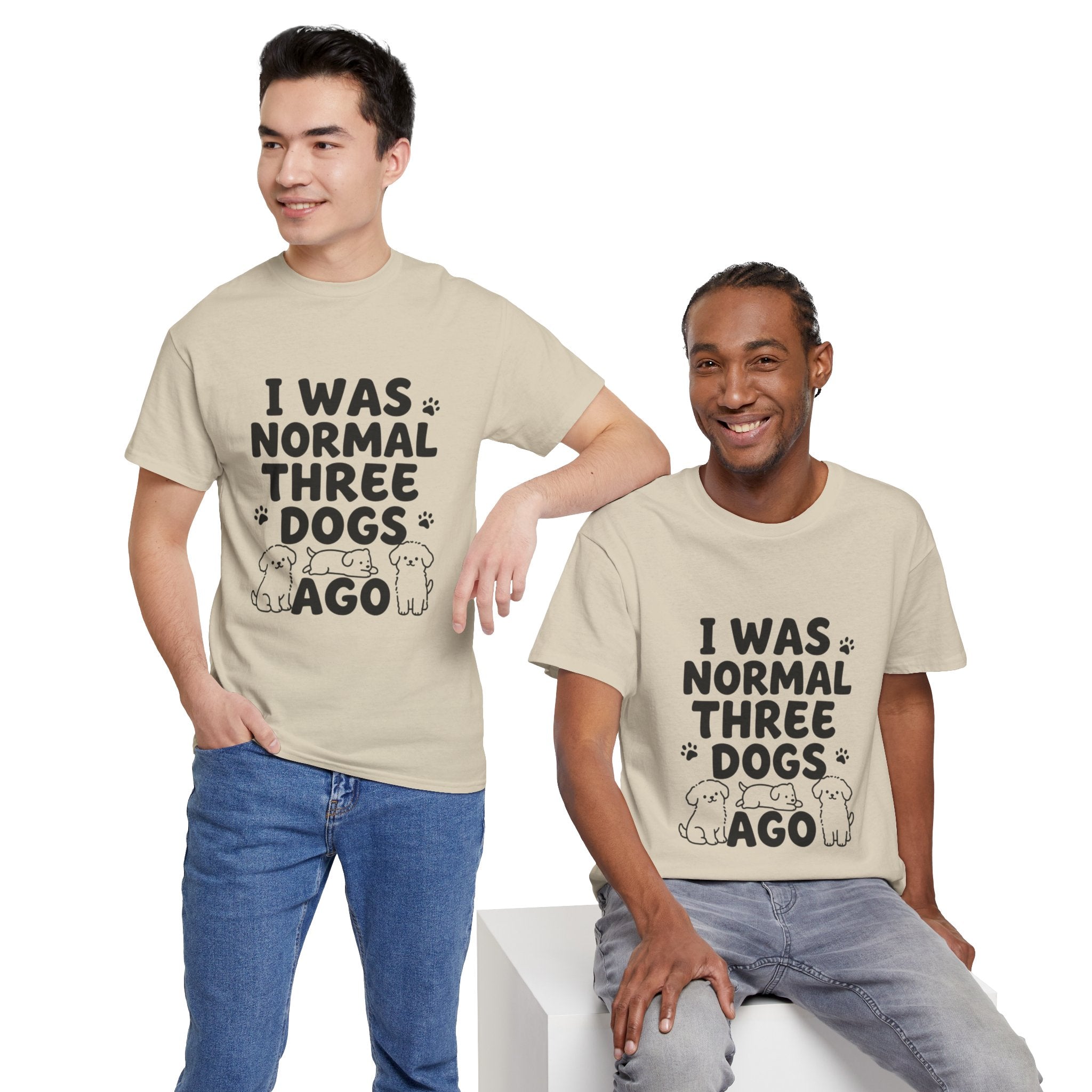 Dog Lover T‑Shirt — "I Was Normal Three Dogs Ago" Funny Pet Mom Tee