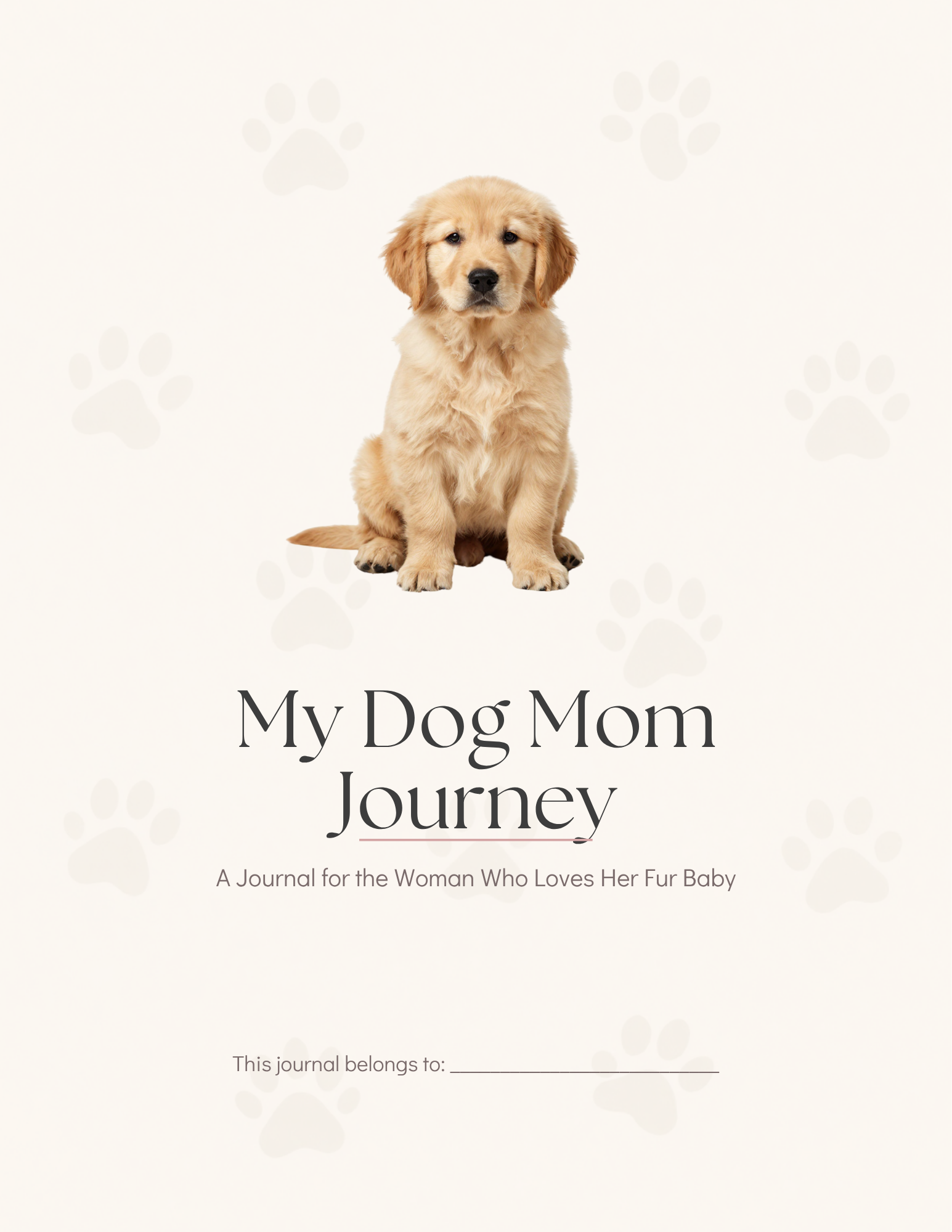 My Dog Mom Journey Journal